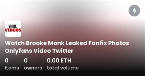 brooke monk fanfix leaked|r/brookemonkisfit